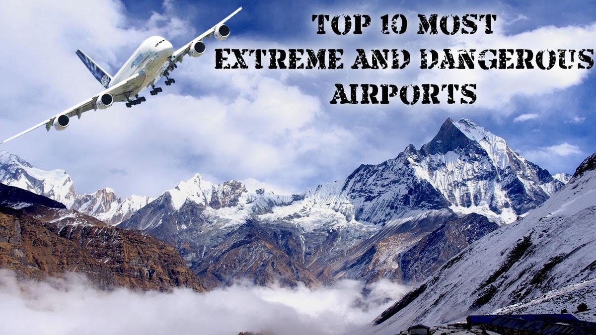 'Video thumbnail for Top 10 most dangerous airports in the world 2021(Amazing Airports)'