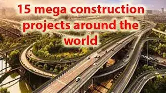 "Miniatura video per 15 mega progetti di costruzione in tutto il mondo"