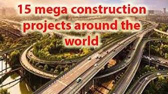 'Video thumbnail for 15 mega construction projects around the world'
