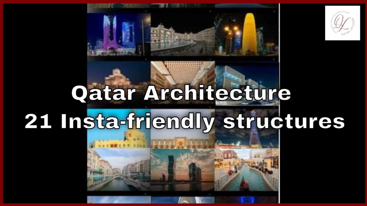 'Video thumbnail for Qatar Architecture | 21 Insta-friendly structures'