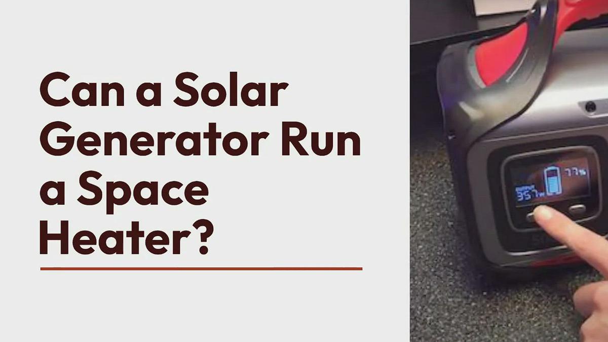 'Video thumbnail for Can a Solar Generator Run a Space Heater?'
