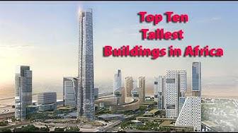 'Video thumbnail for Top Ten Tallest Buildings in Africa'