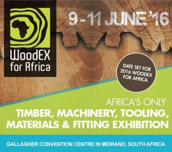 WoodEX for Africa 2016 edition, Midrand, South Africa