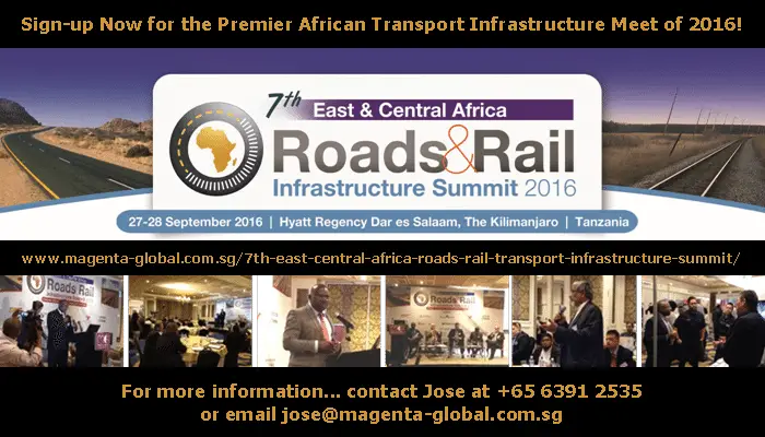 The 7th East & Central Africa Roads &Rail Infrastructure Summit 2016