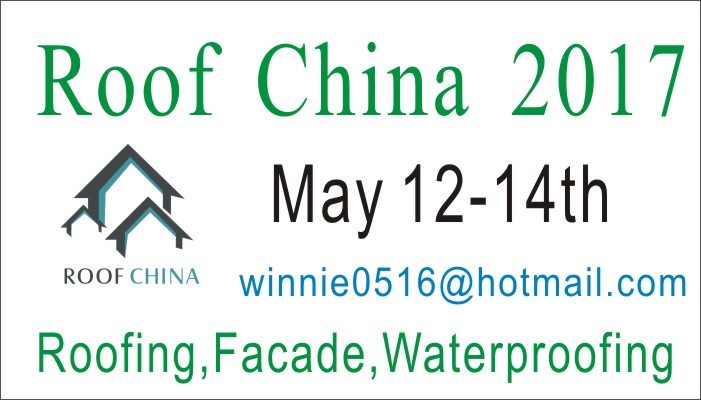 The 7th China （Guangzhou）International Roof, Facade，Waterproofing Exhibition 2017 Roof China 2017
