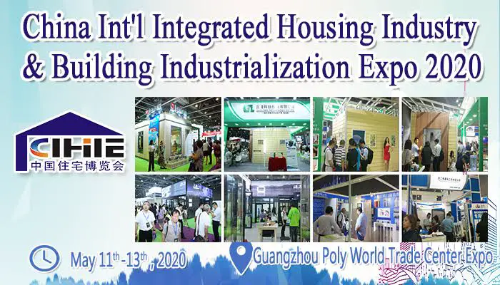 China Int'l Integrated Housing Industry & Building Industrialization Expo (CIHIE 2020)