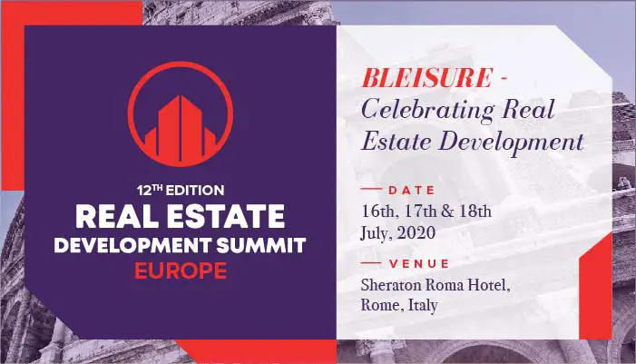 12th Edition Real Estate Development Summit- Europe